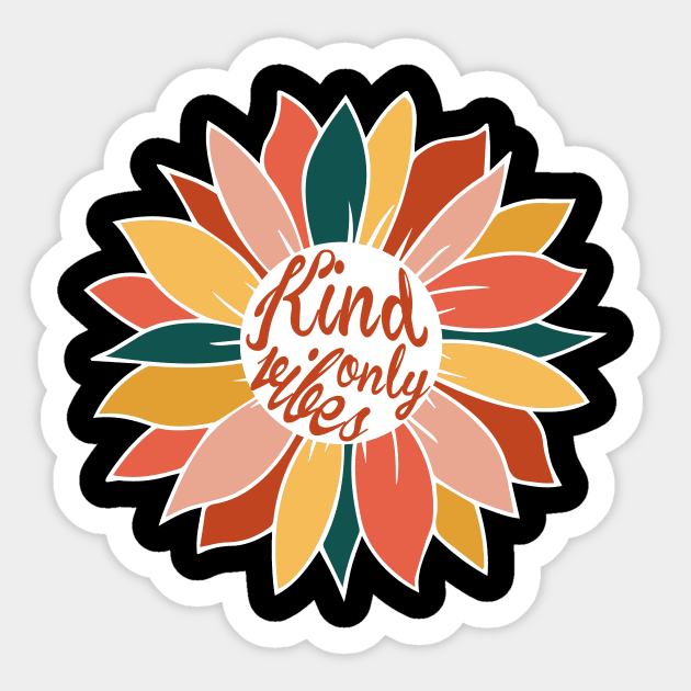Kind Vibes Only Sunflower Sticker by The WYLD Tribe